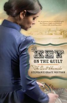 The Key on the Quilt - Book #1 of the Quilt Chronicles