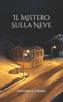 Paperback Il Mistero Sulla Neve [Italian] Book