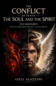Paperback The Conflict Between the Soul and the Spirit Book