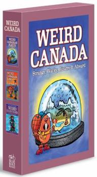 Paperback Weird Canada Box Set: Weird Canadian Places, Weird Canadian Laws, Weird Canadian Words Book
