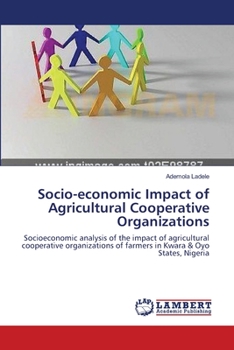 Paperback Socio-economic Impact of Agricultural Cooperative Organizations Book