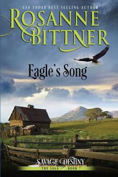 Eagle's Song - Book #7 of the Savage Destiny