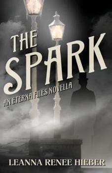 Paperback The Spark: An Eterna Files Novella Book