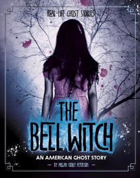 Hardcover The Bell Witch: An American Ghost Story Book