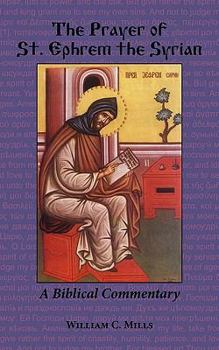 Paperback The Prayer of St. Ephrem: A Biblical Commentary Book
