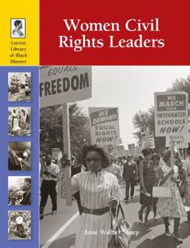 Women Civil Rights Leaders - Book  of the Lucent Library of Black History