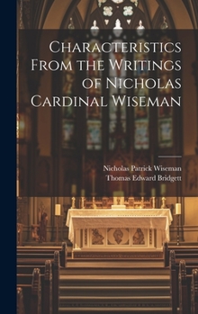 Hardcover Characteristics From the Writings of Nicholas Cardinal Wiseman Book