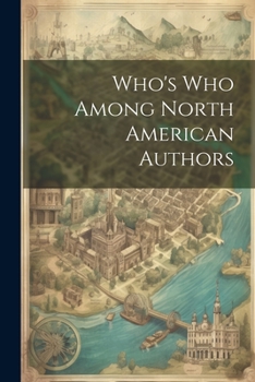 Paperback Who's who Among North American Authors Book