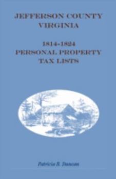 Paperback Jefferson County, [West] Virginia, 1814-1824 Personal Property Tax Lists Book