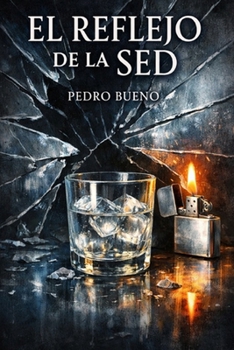 Paperback El reflejo de la sed: Una novela de obsesión [Spanish] Book