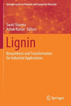 Paperback Lignin: Biosynthesis and Transformation for Industrial Applications Book