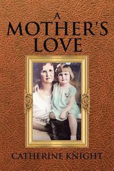 Paperback A Mother's Love Book