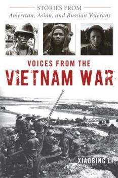 Paperback Voices from the Vietnam War: Stories from American, Asian, and Russian Veterans Book