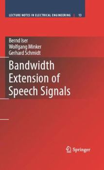 Hardcover Bandwidth Extension of Speech Signals Book