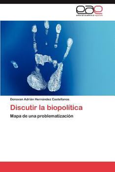 Paperback Discutir La Biopolitica [Spanish] Book