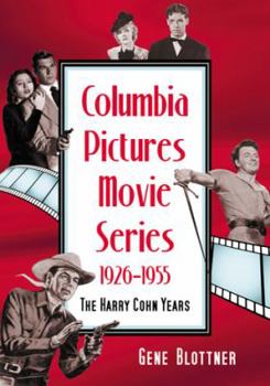 Paperback Columbia Pictures Movie Series, 1926-1955: The Harry Cohn Years Book