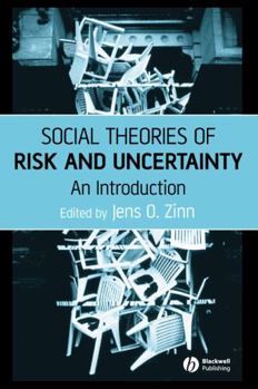 Hardcover Social Theories of Risk and Uncertainty: An Introduction Book