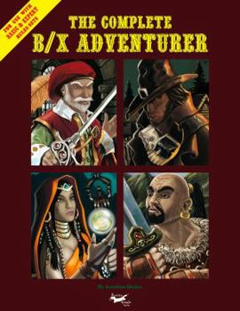 Paperback The Complete B/X Adventurer: Basic & Expert Rules Sets Book