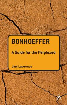 Paperback Bonhoeffer: A Guide for the Perplexed Book