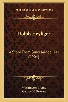 Dolph Heyliger: A Story from Bracebridge Hall (Classic Reprint)