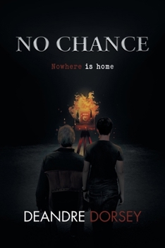 Paperback No chance: Nowhere is home Book