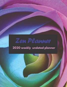 Paperback Zen Planner: 2020 Undated Weekly Planner: Weekly & Monthly Planner, Organizer & Goal Tracker - Organized Chaos Planner 2020 Book