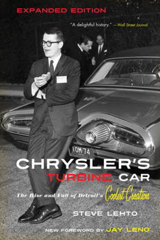 Paperback Chrysler's Turbine Car: The Rise and Fall of Detroit's Coolest Creation Book