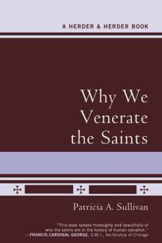 Paperback Why We Venerate the Saints Book