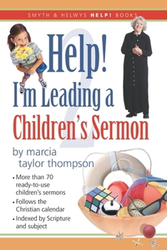Paperback Help! I'm Leading a Children's Sermon: Volume 2: Lent to Pentecost Book