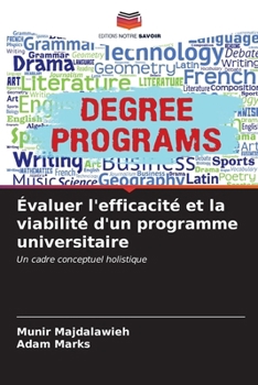 Paperback Évaluer l'efficacité et la viabilité d'un programme universitaire [French] Book