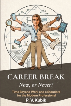 Paperback Career Break: Now, or Never? Book