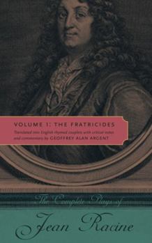 Paperback The Complete Plays of Jean Racine: Volume 1: The Fratricides Book