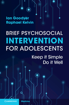 Paperback Brief Psychosocial Intervention for Adolescents: Keep It Simple; Do It Well Book