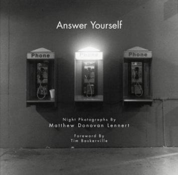 Hardcover Answer Yourself: Night Photographs Book