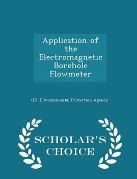 Application of the Electromagnetic Borehole Flowmeter