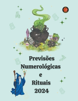 Paperback Previsões Numerológicas e Rituais 2024 [Portuguese] Book