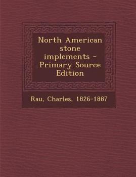 Paperback North American Stone Implements Book