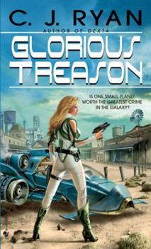 Glorious Treason - Book #2 of the Gloria VanDeen