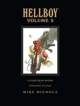 Library Binding Hellboy Library Volume 3: Conqueror Worm and Strange Places Book