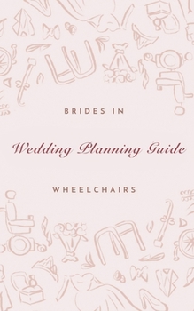 Paperback Brides In Wheelchairs Wedding Planning Guide Book