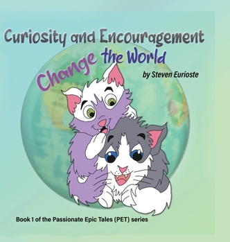 Hardcover Curiosity and Encouragement Change the World Book