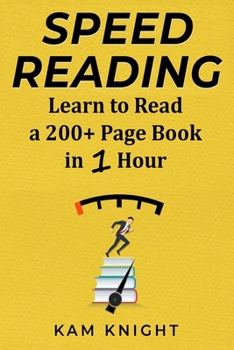 Paperback Speed Reading: Learn to Read a 200+ Page Book in 1 Hour [Large Print] Book