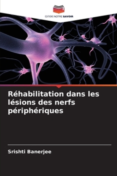 Paperback Réhabilitation dans les lésions des nerfs périphériques [French] Book