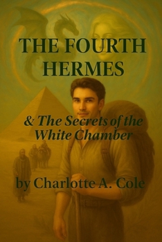 Paperback The Fourth Hermes: & The Secrets of The White Chamber Book