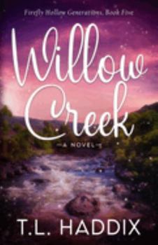 Paperback Willow Creek: A Small Town, Slightly Paranormal Women's Fiction Romance Book