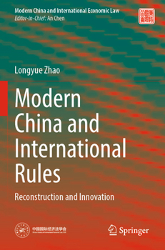 Paperback Modern China and International Rules: Reconstruction and Innovation Book