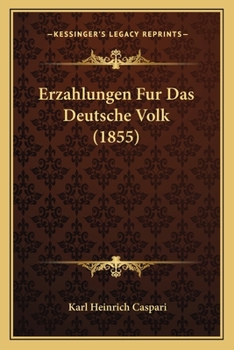 Paperback Erzahlungen Fur Das Deutsche Volk (1855) [German] Book