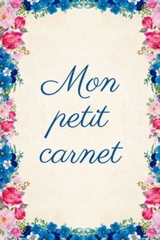Mon petit carnet: Carnet de Notes - Pages Lignées -15,2 cm x 22,9 cm (French Edition)