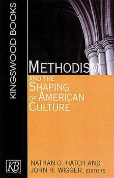 Paperback Methodism and the Shaping of American Culture Book