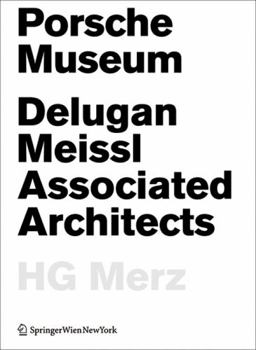 Paperback Porsche Museum: Delugan Meissl Associated Architects Hg Merz Book